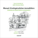 Manuel d'antispéculation immobilière